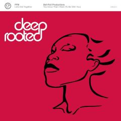 Pfm / Bel-Pull Productions - Pfm / Bel-Pull Productions - Let's Get Together - Deep Rooted
