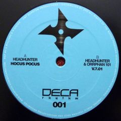 Headhunter & Orrphan 101 - Headhunter & Orrphan 101 - Hocus Pocus / V.7.01 - Deca Rhythm