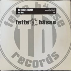 DJ Bone Crusher - DJ Bone Crusher - Bad Boy - Fette Basse