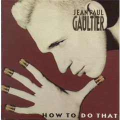 Jean Paul Gaultier - Jean Paul Gaultier - How To Do That - Mercury