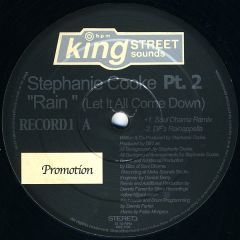 Stephanie Cooke - Stephanie Cooke - Rain (Let It All Come Down) (Pt.2) - King Street