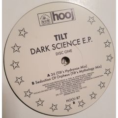 Tilt - Tilt - Dark Science EP (Disk Two) - Hooj Choons