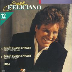 José Feliciano - José Feliciano - Never Gonna Change - Columbia