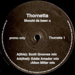 Thornetta - Thornetta - Should Da Been U - Thornetta
