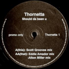 Thornetta - Should Da Been U - Thornetta