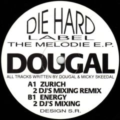 Dougal - Dougal - The Melodie EP - Die Hard