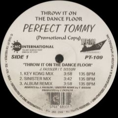 Perfect Tommy - Perfect Tommy - Throw It On The Dance Floor - PT 109 Records
