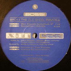 Bossi - Bossi - Back II The Old Skool (Remixes) - X-IT Records