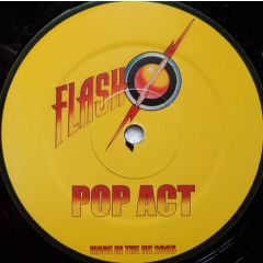 Pop Act - Pop Act - Flash - Not On Label