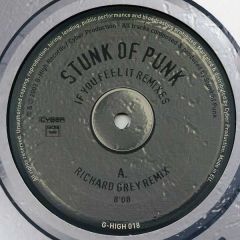 Stunk Of Punk - Stunk Of Punk - If You Feel It (Remixes) - G High Records