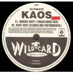 Ultimate Kaos - Ultimate Kaos - Right Here (Mixes By Life Is Sweet) - Wildcard