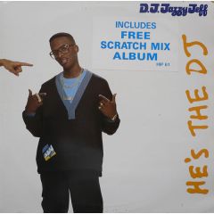 Jazzy Jeff & The Fresh Prince - Jazzy Jeff & The Fresh Prince - He's The DJ - Jive