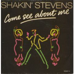 Shakin' Stevens - Shakin' Stevens - Come See About Me - Epic