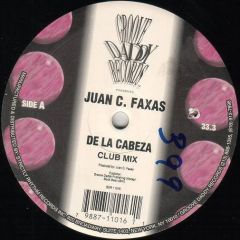 Juan C Faxas - Juan C Faxas - De La Cabeza - Groove Daddy
