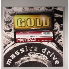 Mantrax - Mantrax - Our World - 	Massive Drive Gold