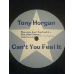 Tony Horgan - Tony Horgan - Can't You Feel It - Adastra