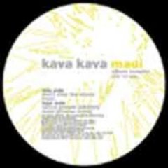 Kava Kava - Kava Kava - Maui (Album Sampler) - Chocolate Fireguard