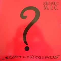 MIC - MIC - Oobe 1 - Slippy Gimbo