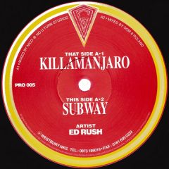 Ed Rush - Ed Rush - Killamanjaro/Subway - Prototype