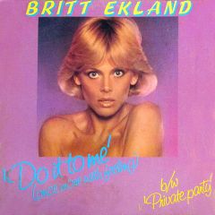 Britt Ekland - Britt Ekland - Do It To Me (Once More With Feeling) (Long Version) - Jet Records