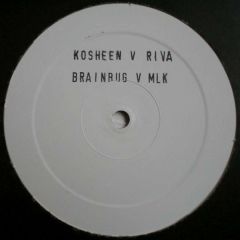 Kosheen v Riva / Brainbug v Dr. Martin Luther King, Jr. - Kosheen v Riva / Brainbug v Dr. Martin Luther King, Jr. - Untitled - Not On Label