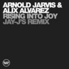 Arnold Jarvis & Alix Alvarez - Arnold Jarvis & Alix Alvarez - Rising Into Joy (Jay-J's Remix) - Black Vinyl