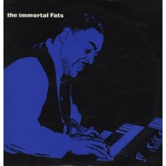 Fats Waller - Fats Waller - The Immortal Fats - World Record Club