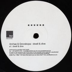 Archae & Grovskopa - Archae & Grovskopa - Dwell - 	IM Records