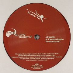 Soul Glow - Soul Glow - Insanity EP - Kunst Fu 1