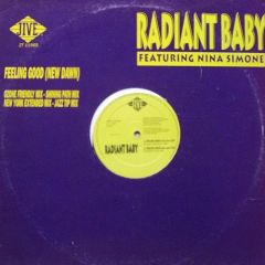 Radiant Baby Featuring Nina Simone - Radiant Baby Featuring Nina Simone - Feeling Good (New Dawn) - Jive