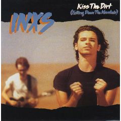 Inxs - Inxs - Kiss The Dirt (Falling Down The Mountain) - Mercury