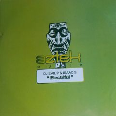 DJ Evil P & Isaac S - DJ Evil P & Isaac S - Electriful - Aztek Musik 2