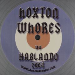 Hoxton Whores Vs. Ramirez - Hoxton Whores Vs. Ramirez - Hablando 2004 (Grey Vinyl) - White