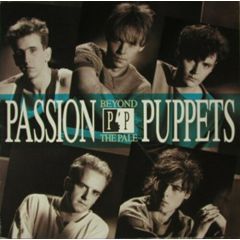 Passion Puppets - Passion Puppets - Beyond The Pale - Stiff Records