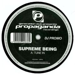 Supreme Being - Supreme Being - Tune In / Just Teasin - Propaganda Recordings