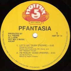 Pfantasia - Pfantasia - Let's Get Busy (Pierre) - Hot Mix 5