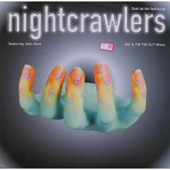 Nightcrawlers Featuring John Reid - Nightcrawlers Featuring John Reid - Don't Let The Feeling Go (MK & Tin Tin Out Mixes) - Arista