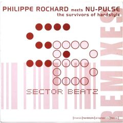 Philippe Rochard Meets Nu-Pulse - Philippe Rochard Meets Nu-Pulse - The Survivors Of Hardstyle (Remixes) - Sector Beatz