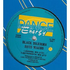 Black Dilemma - Black Dilemma - Soto Macho - Dance Energy