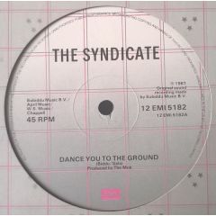 The Syndicate - The Syndicate - Dance You To The Ground - EMI