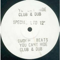 Smokin Beats - Smokin Beats - You Can't Hide - Smokin Beats