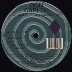 Don Carlos - Don Carlos - Black Market EP / Saxolation - Pitch