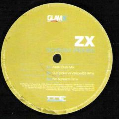 ZX - ZX - Scream (Remixes) - GLAMX Recordings