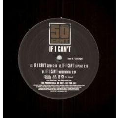 50 Cent - 50 Cent - If I Can't - Shady Records