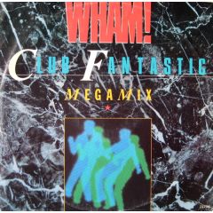 Wham - Wham - Club Fantastic (Megamix) - Inner Vision