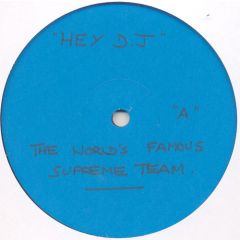 World's Famous Supreme Team - World's Famous Supreme Team - Hey DJ - Charisma