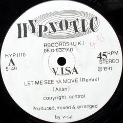 Visa - Visa - Let Me See Ya Move - Hypnotic