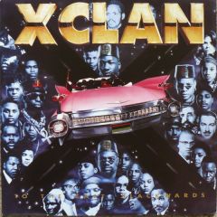 X Clan - X Clan - To The East, Blackwards - 4th & Broadway