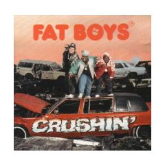 Fat Boys - Fat Boys - Crushin - Polydor