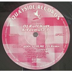 DJ Ruff Kutt & Formula 7 - DJ Ruff Kutt & Formula 7 - Guava / Jodi's Theme (94 Remix) - Quayside Records